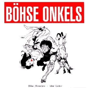 <i>Böse Menschen – Böse Lieder</i> 1985 studio album by Böhse Onkelz