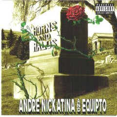 <i>Horns and Halos</i> (Andre Nickatina album) 2005 studio album by Andre Nickatina