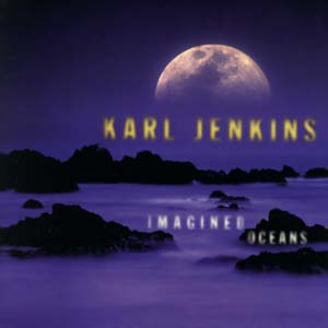 <i>Imagined Oceans</i> album by Karl Jenkins