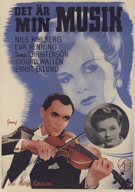 <i>It Is My Music</i> 1942 film by Börje Larsson