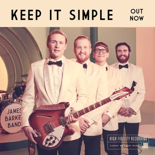 Keep It Simple James Barker Band song Wikipedia