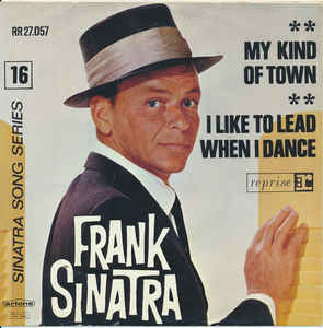 My Kind of Town 1964 single by Frank Sinatra