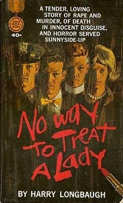 <i>No Way to Treat a Lady</i> (novel) 1964 novel written by William Goldman