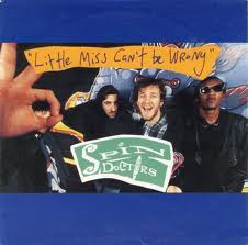 <span class="mw-page-title-main">Little Miss Can't Be Wrong</span> 1992 single by Spin Doctors