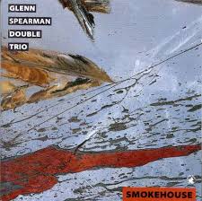 <i>Smokehouse</i> (album) 1994 studio album / Live album by Glenn Spearman