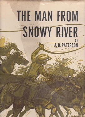 <i>The Man from Snowy River and Other Verses</i> Collected poems by Banjo Paterson