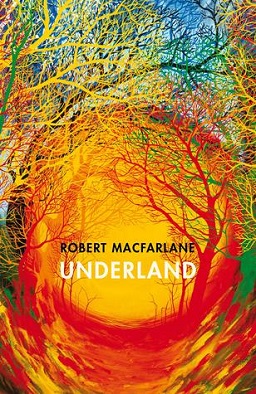 Underland: A Deep Time Journey is a book by Robert Macfarlane and 