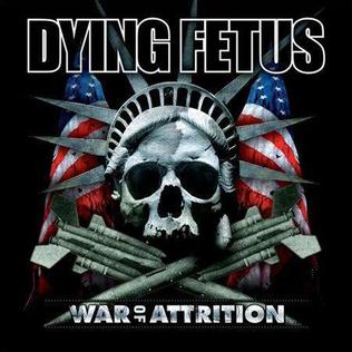 <i>War of Attrition</i> (album) 2007 studio album by Dying Fetus