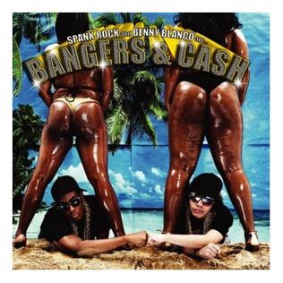 <i>Bangers & Cash</i> 2007 EP by Spank Rock and Benny Blanco
