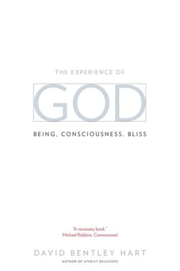 <i>The Experience of God: Being, Consciousness, Bliss</i> 2013 book by David Bentley Hart