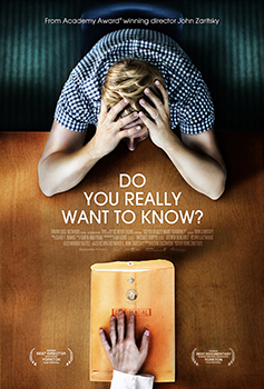 <i>Do You Really Want to Know?</i> 2012 Canadian film