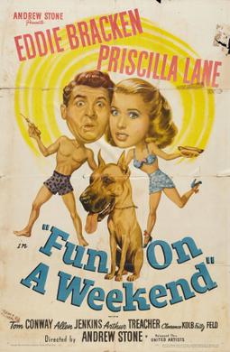 <i>Fun on a Weekend</i> 1947 film by Andrew L. Stone