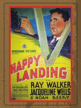 <i>Happy Landing</i> (1934 film) 1934 film directed by Robert N. Bradbury