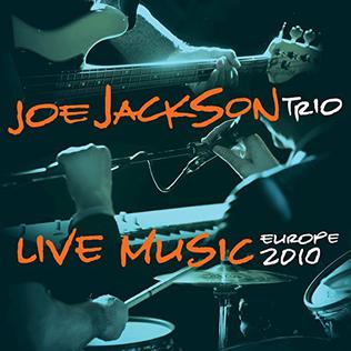 <i>Live Music - Europe 2010</i> 2011 live album by Joe Jackson Band