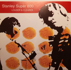 <i>Louder & Clearer</i> 2007 studio album by Stanley Super 800