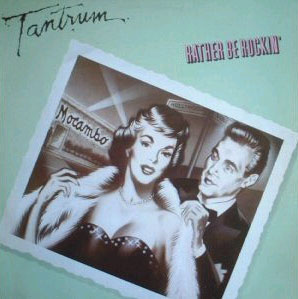 <i>Rather Be Rockin</i> 1979 studio album by Tantrum