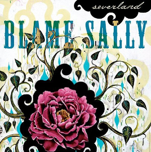 <i>Severland</i> 2007 studio album by Blame Sally