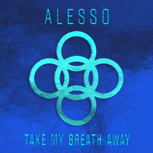 <span class="mw-page-title-main">Take My Breath Away (Alesso song)</span> 2016 song by Alesso