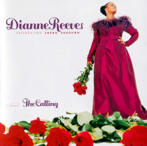 <i>The Calling: Celebrating Sarah Vaughan</i> 2001 studio album by Dianne Reeves