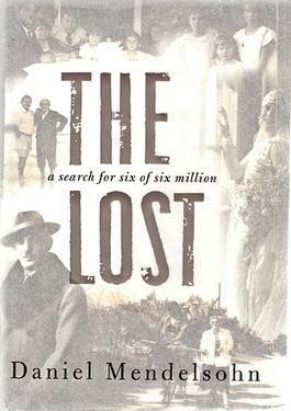 <i>The Lost: A Search for Six of Six Million</i> Book by Daniel Mendelsohn