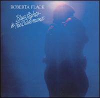 <i>Blue Lights in the Basement</i> 1977 studio album by Roberta Flack