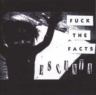 <i>Escunta</i> 2002 studio album by Fuck the Facts