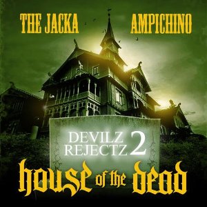 <i>Devilz Rejects 2: House of the Dead</i> 2010 studio album by Ampichino & The Jacka