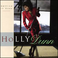 <i>Getting It Dunn</i> 1992 studio album by Holly Dunn