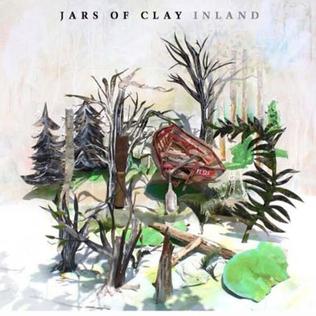 <i>Inland</i> (Jars of Clay album) 2013 studio album by Jars of Clay