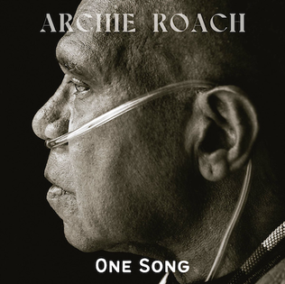 <span class="mw-page-title-main">One Song (Archie Roach song)</span> 2022 single by Archie Roach