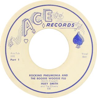 <span class="mw-page-title-main">Rockin' Pneumonia and the Boogie Woogie Flu</span> 1957 single by Huey "Piano" Smith