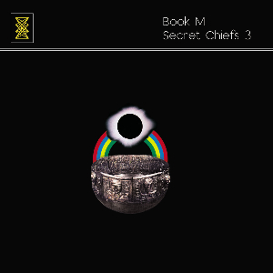 <i>Book M</i> 2001 studio album by Secret Chiefs 3