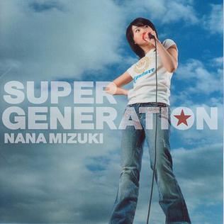 <span class="mw-page-title-main">Super Generation</span> 2006 single by Nana Mizuki