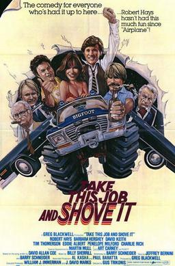 <i>Take This Job and Shove It</i> (film) 1981 film by Gus Trikonis