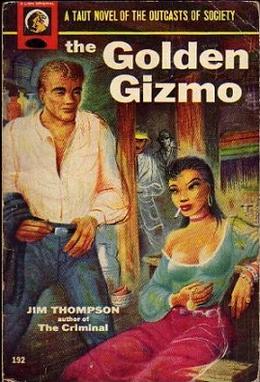 <i>The Golden Gizmo</i> 1954 novel by Jim Thompson