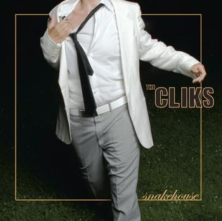 <i>Snakehouse</i> 2007 studio album by The Cliks