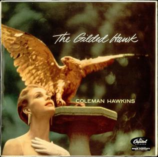 <i>The Gilded Hawk</i> 1957 studio album by Coleman Hawkins