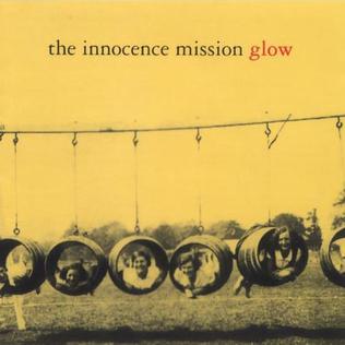 <i>Glow</i> (The Innocence Mission album) 1995 studio album by The Innocence Mission