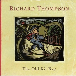 <i>The Old Kit Bag</i> 2003 studio album by Richard Thompson