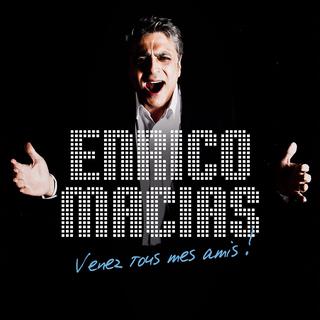 <i>Venez tous mes amis!</i> 2012 studio album by Enrico Macias