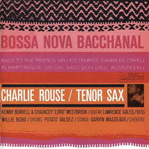 <i>Bossa Nova Bacchanal</i> 1963 studio album by Charlie Rouse