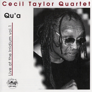 <i>Qua: Live at the Iridium, Vol. 1</i> 1998 live album by Cecil Taylor