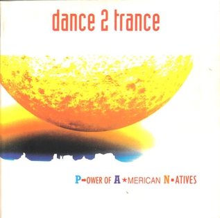 <span class="mw-page-title-main">Power of American Natives</span> 1992 single by Dance 2 Trance featuring Linda Rocco