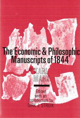 economic and philosophic manuscripts of 1844. karl marx