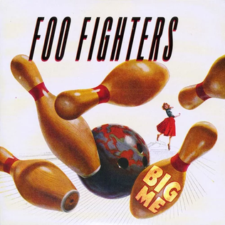 <span class="mw-page-title-main">Big Me</span> 1996 single by Foo Fighters