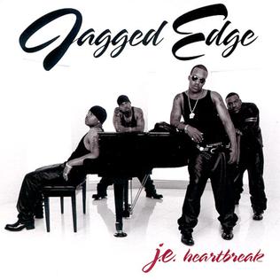 <i>J.E. Heartbreak</i> 1999 studio album by Jagged Edge