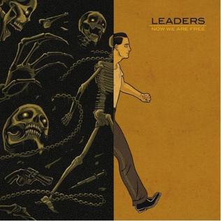<i>Now We Are Free</i> (album) 2012 studio album by Leaders