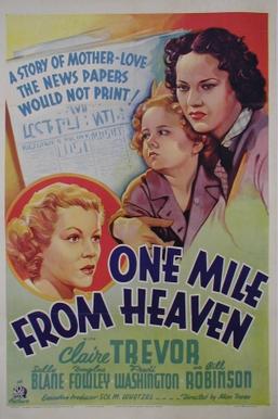 <i>One Mile from Heaven</i> 1937 American drama film directed by Allan Dwan