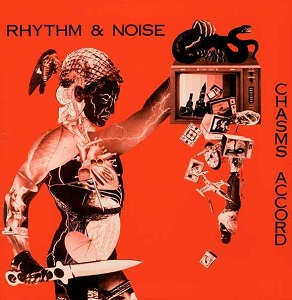 <i>Chasms Accord</i> 1985 studio album by Rhythm & Noise