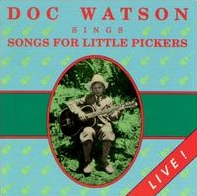 <i>Songs for Little Pickers</i> 1990 live album by Doc Watson